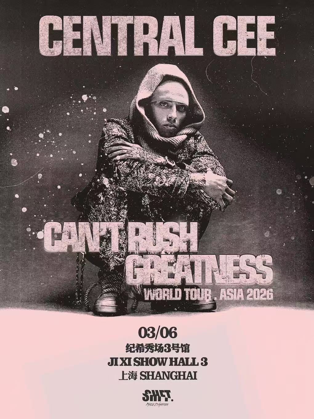 【上海站】CENTRAL CEE CAN’T RUSH GREATNESS WORLD TOUR – Asia 2026