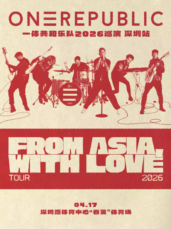 【深圳站】ONEREPUBLIC “From Asia, With Love” 2026